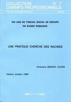 Couverture du livre Dix ans de travail social de groupe en Suisse romande CP07