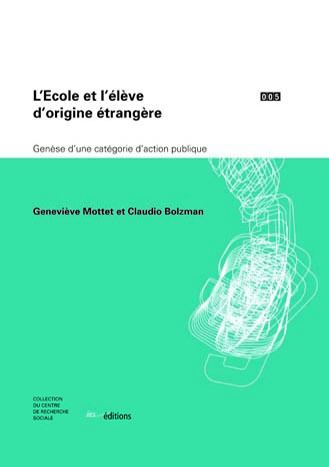 Couverture "L'Ecole et l'élève d'origine étrangère"