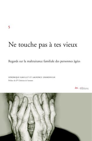 Couverture "Ne touche pas à tes vieux"