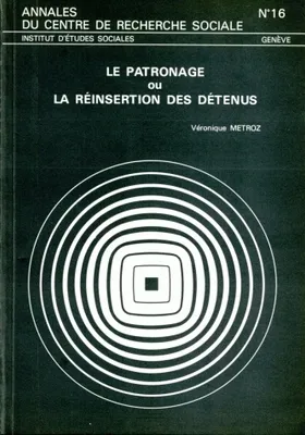 Couverture du livre Le patronage ou la réinsertion des détenus A16