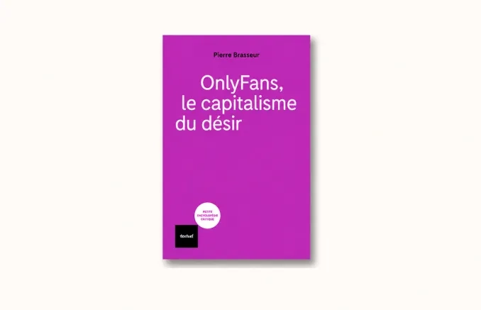 OnlyFans capitalisme désir actu site 