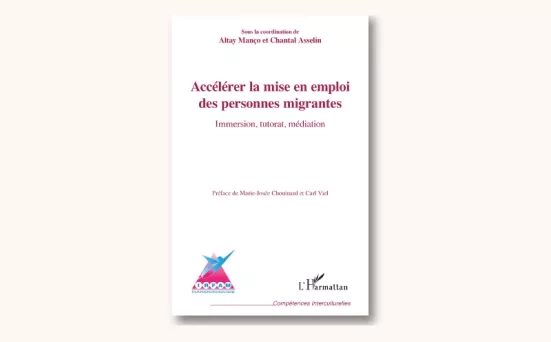 Accélérer la mise en emploi des personnes migrantes